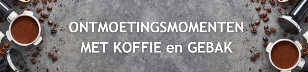 Ontmoetingsmomenten met koffie en gebak