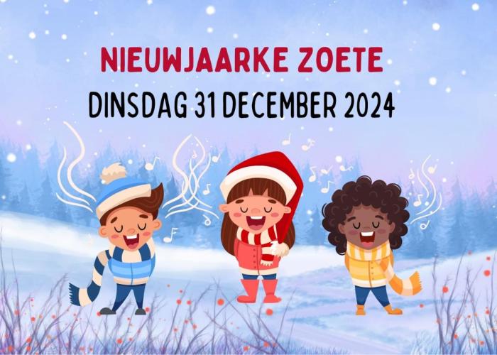 Nieuwjaarke Zoete zingen met oudjaar